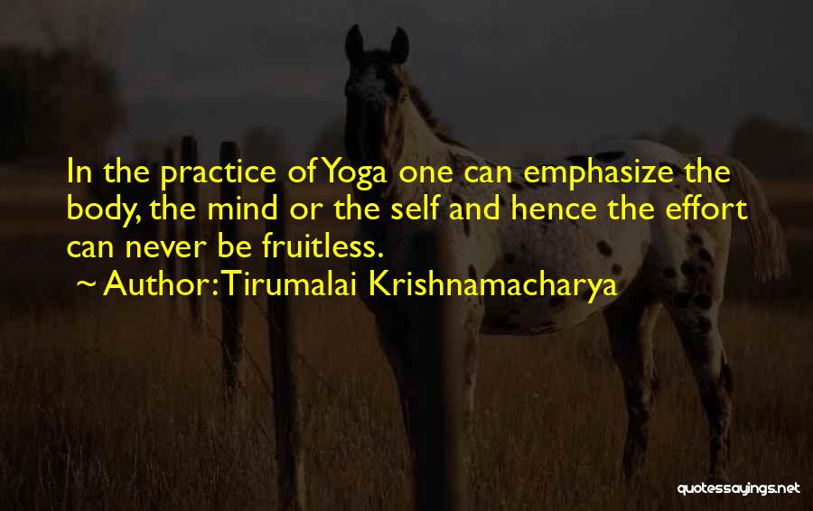 Krishnamacharya Quotes By Tirumalai Krishnamacharya