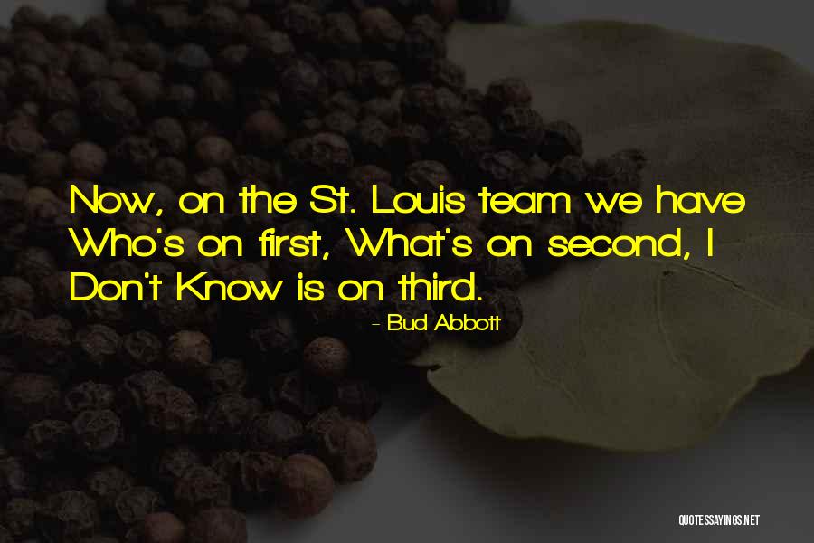 Krishnamacharyas Son Quotes By Bud Abbott Krishnamacharyas Son Quotes By Bud Abbott