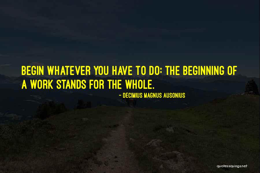 Krishnamoorthi Primary Quotes By Decimius Magnus Ausonius Krishnamoorthi Primary Quotes By Decimius Magnus Ausonius
