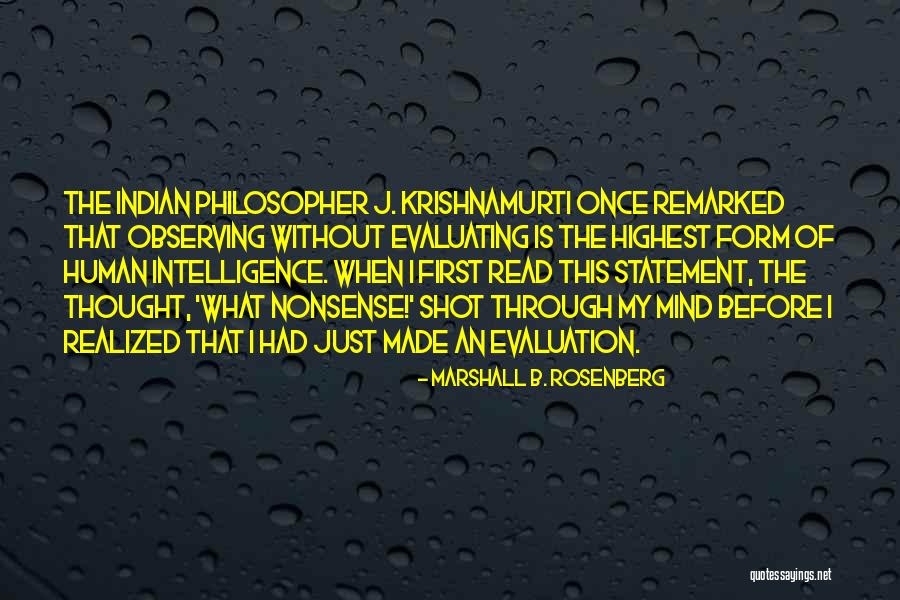 Krishnamurti Best Quotes By Marshall B. Rosenberg Krishnamurti Best Quotes By Marshall B. Rosenberg