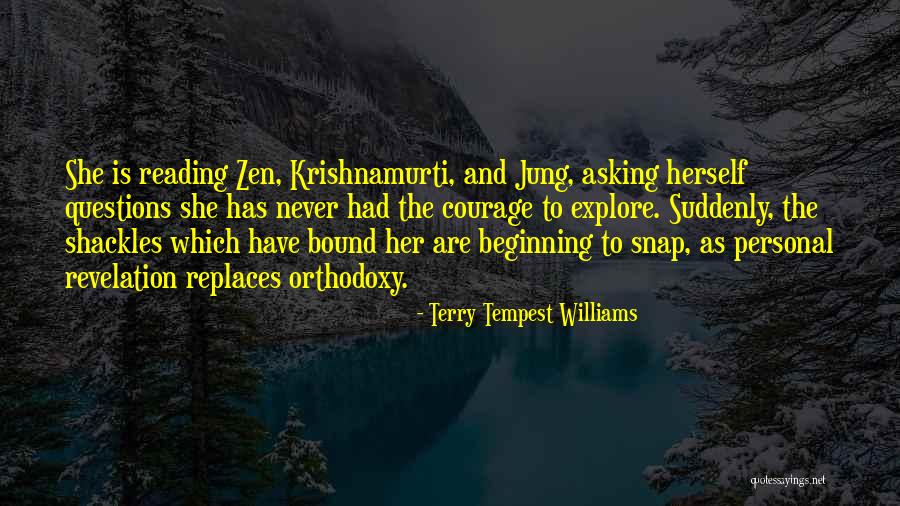Krishnamurti Best Quotes By Terry Tempest Williams Krishnamurti Best Quotes By Terry Tempest Williams