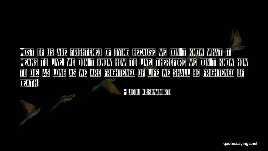Krishnamurti Death Quotes By Jiddu Krishnamurti Krishnamurti Death Quotes By Jiddu Krishnamurti