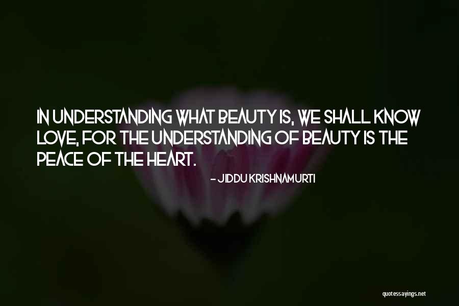 Krishnamurti Love Quotes By Jiddu Krishnamurti Krishnamurti Love Quotes By Jiddu Krishnamurti