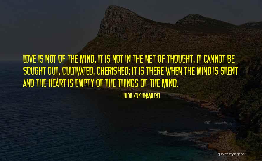 Krishnamurti Love Quotes By Jiddu Krishnamurti Krishnamurti Love Quotes By Jiddu Krishnamurti
