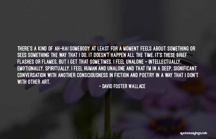 Krishnaveni Mishra Quotes By David Foster Wallace Krishnaveni Mishra Quotes By David Foster Wallace