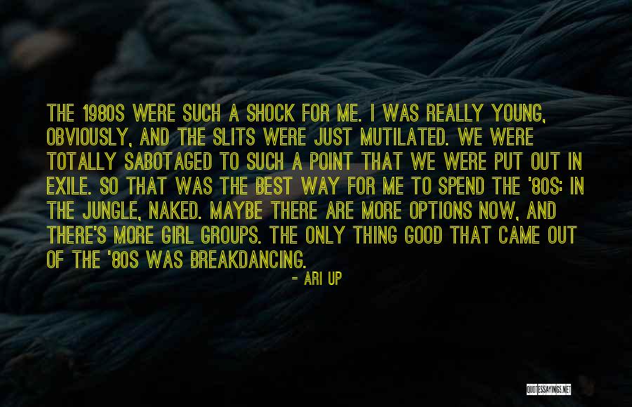 Krisinda Ann Quotes By Ari Up Krisinda Ann Quotes By Ari Up