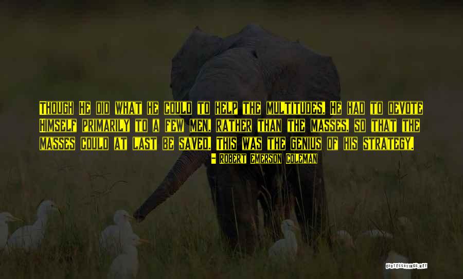 Krissana Inter Quotes By Robert Emerson Coleman Krissana Inter Quotes By Robert Emerson Coleman