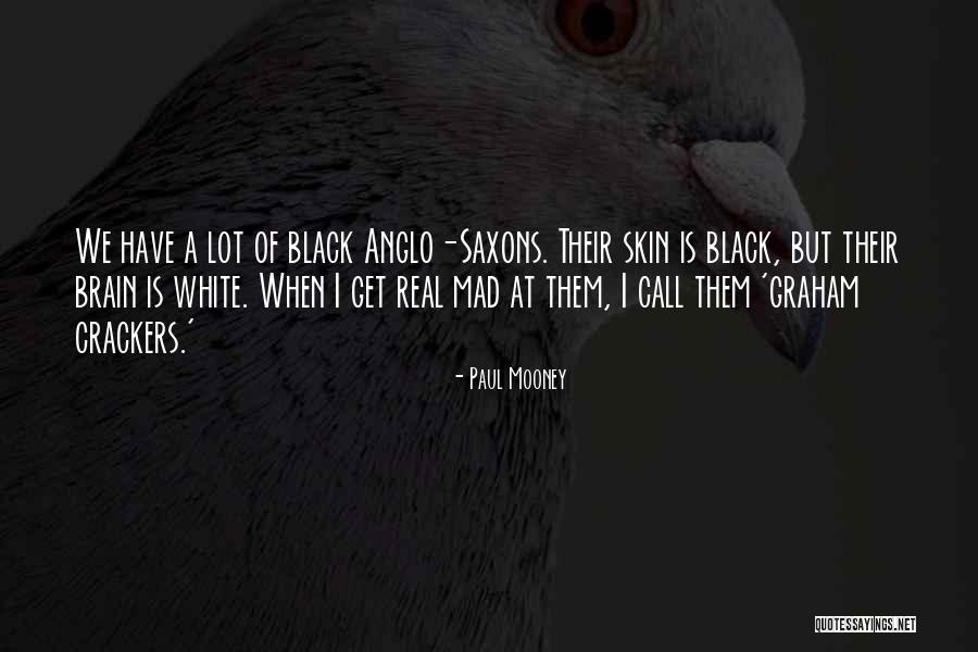 Krissandra Snow Quotes By Paul Mooney Krissandra Snow Quotes By Paul Mooney