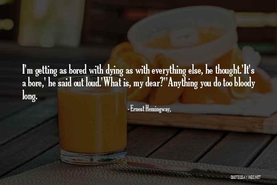 Krissi Biasiello Quotes By Ernest Hemingway, Krissi Biasiello Quotes By Ernest Hemingway,