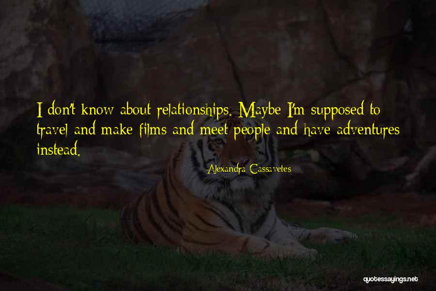 Krist Ffy V Grehajt Quotes By Alexandra Cassavetes Krist Ffy V Grehajt Quotes By Alexandra Cassavetes