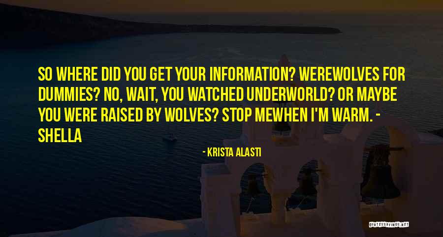 Krista Alasti Quotes 929717