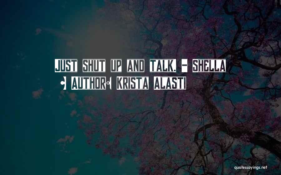 Krista Alasti Quotes 964890