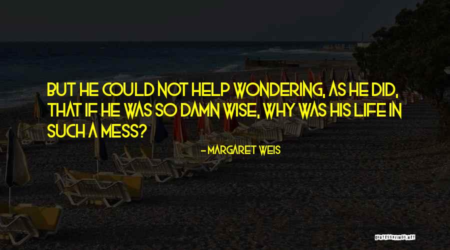 Kristali Banki Quotes By Margaret Weis Kristali Banki Quotes By Margaret Weis