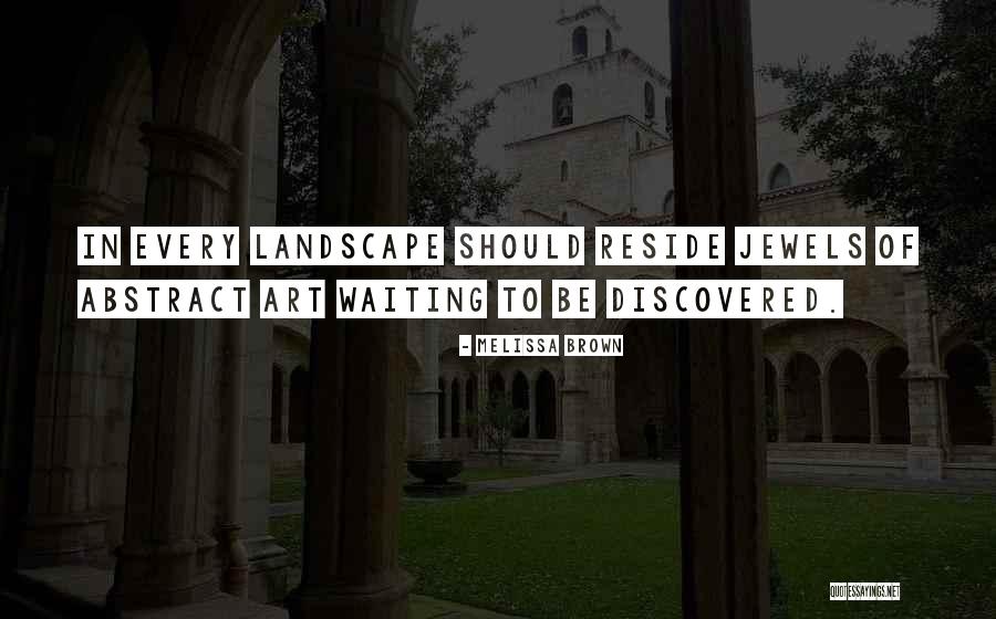 Kristalliteraapia Quotes By Melissa Brown
