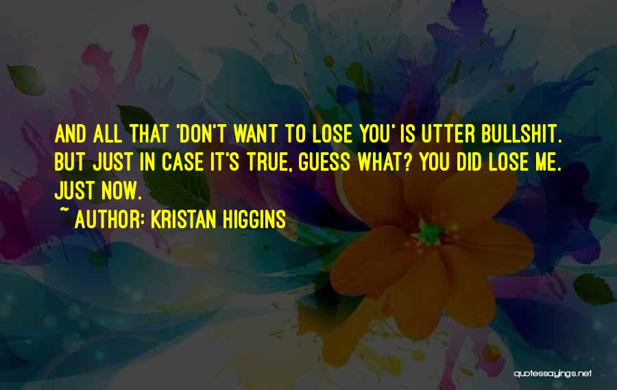 Kristan Higgins Quotes 1049402