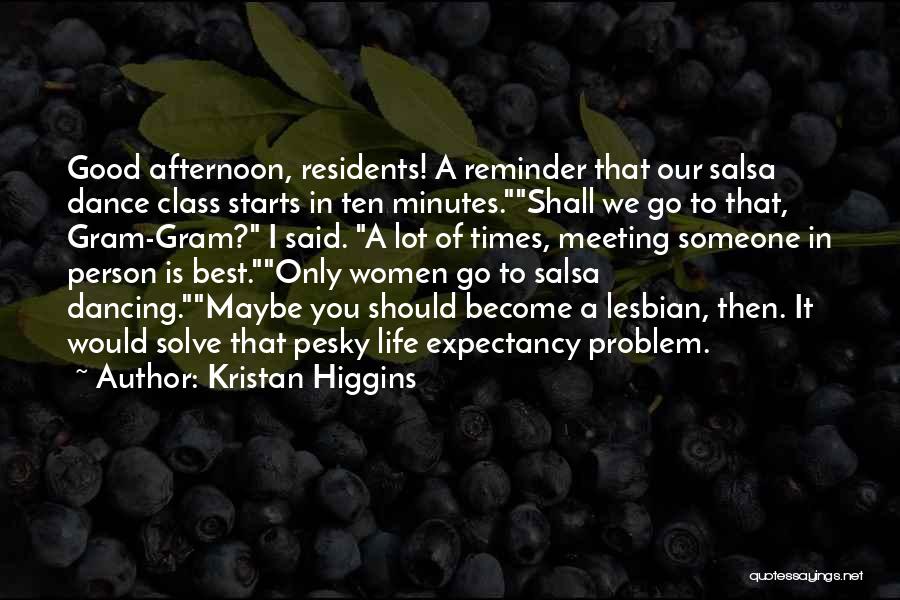 Kristan Higgins Quotes 1136419