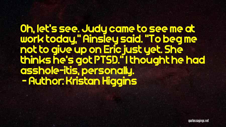 Kristan Higgins Quotes 1148148