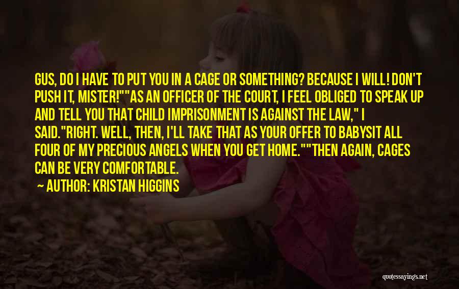 Kristan Higgins Quotes 1238780