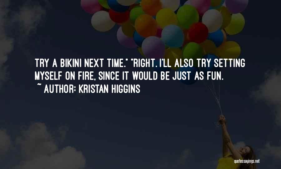 Kristan Higgins Quotes 1250197