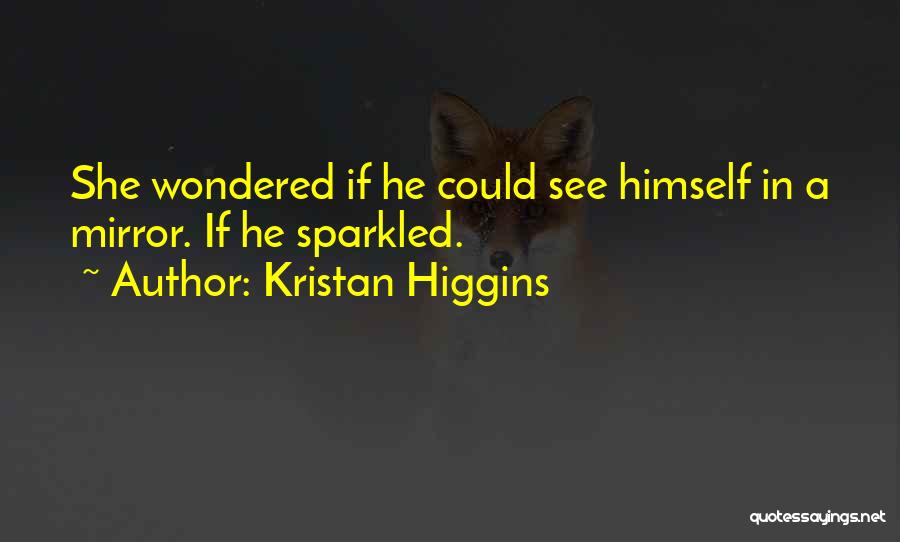 Kristan Higgins Quotes 1387712