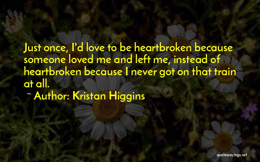 Kristan Higgins Quotes 1454892