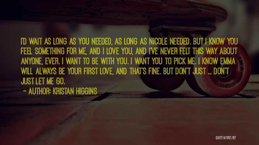 Kristan Higgins Quotes 1587178