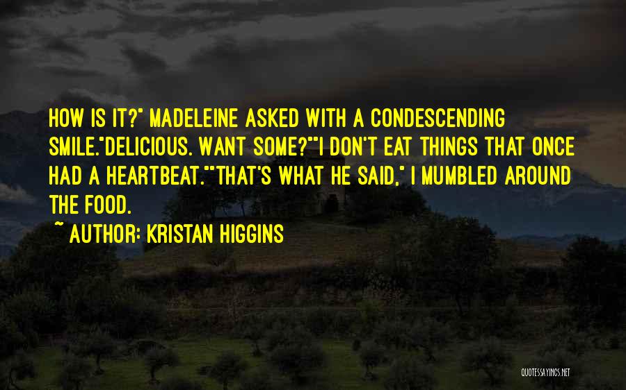 Kristan Higgins Quotes 1634034