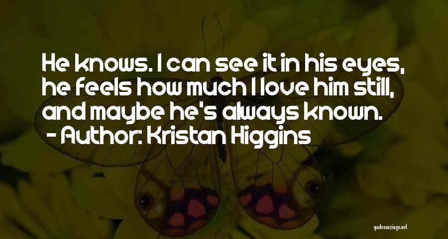 Kristan Higgins Quotes 1732645