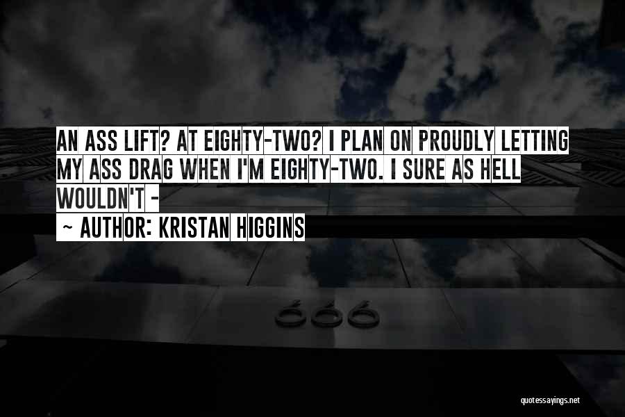 Kristan Higgins Quotes 1839821