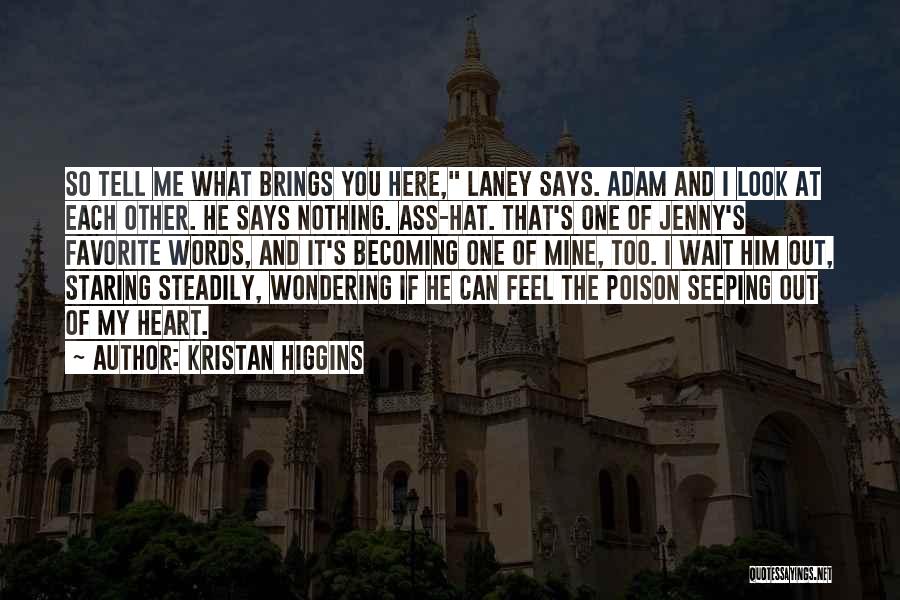 Kristan Higgins Quotes 1841939