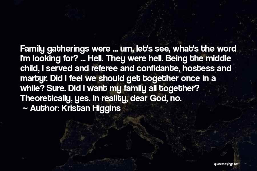 Kristan Higgins Quotes 1855779