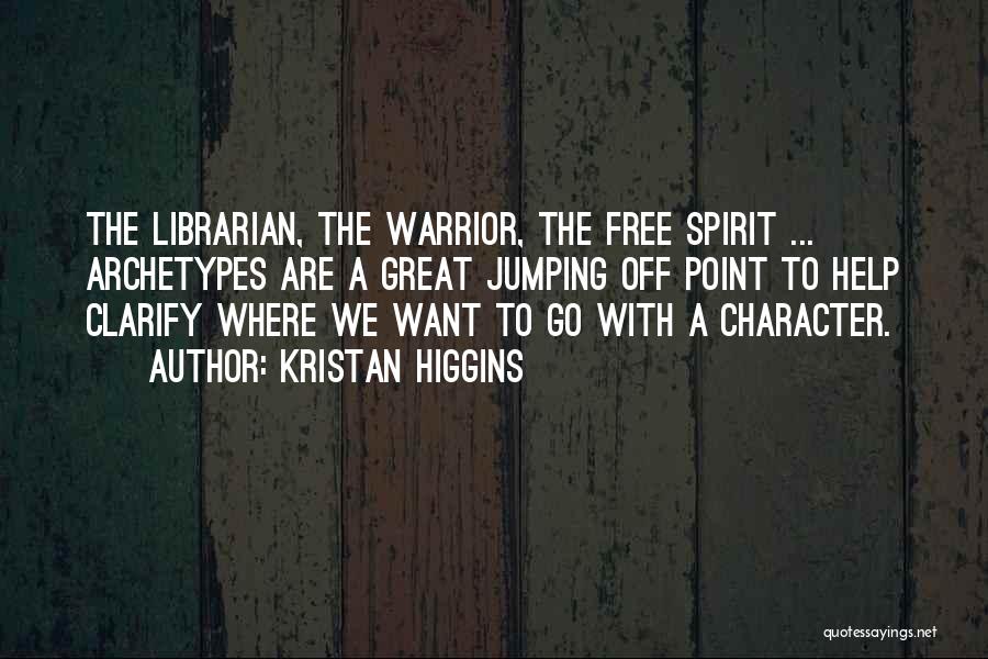 Kristan Higgins Quotes 1961155