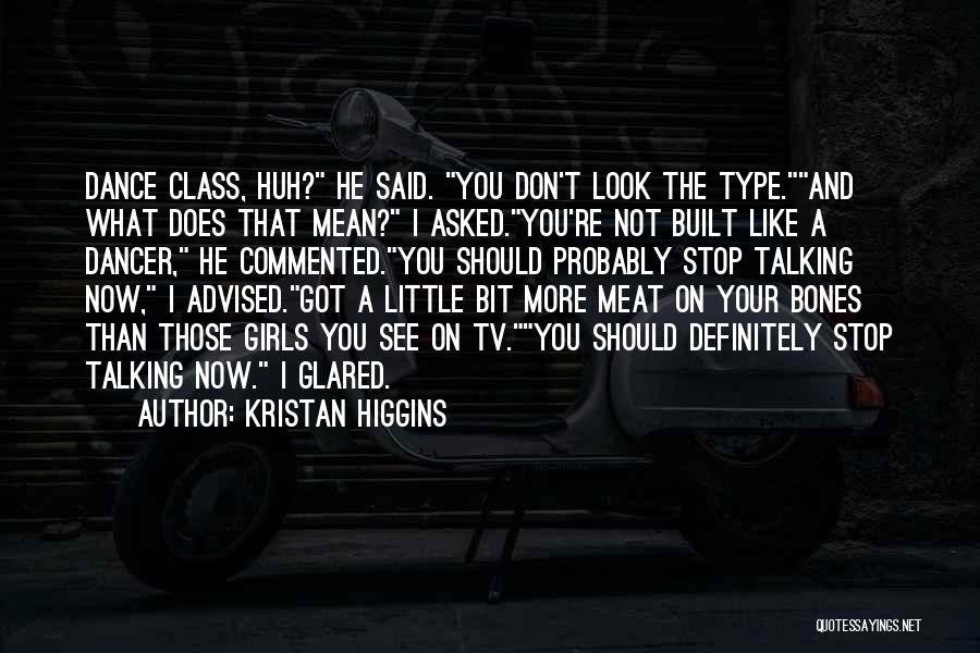 Kristan Higgins Quotes 469369