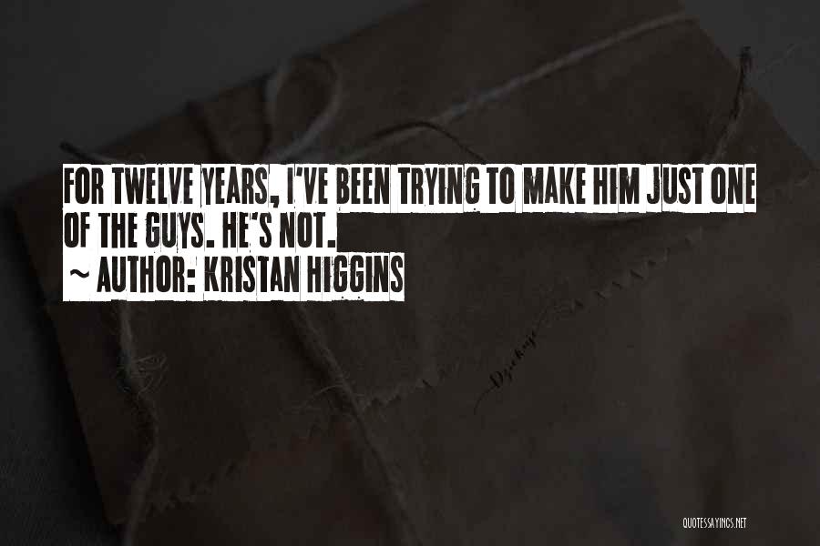 Kristan Higgins Quotes 529099