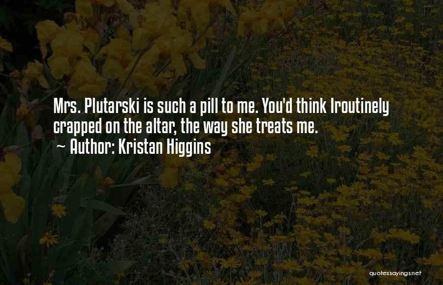 Kristan Higgins Quotes 730967