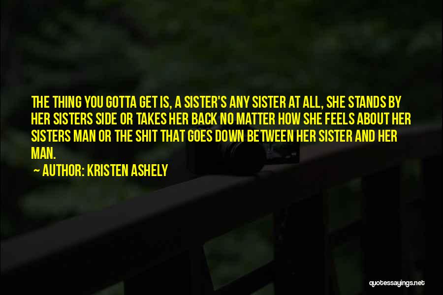 Kristen Ashely Quotes 673291