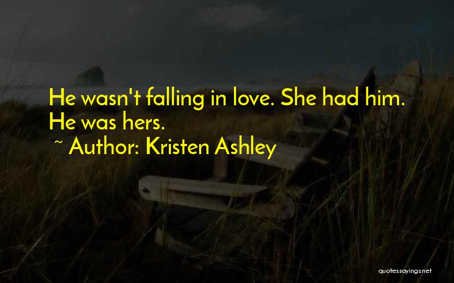 Kristen Ashley Quotes 1176306