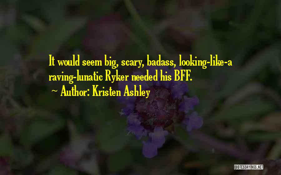 Kristen Ashley Quotes 121012