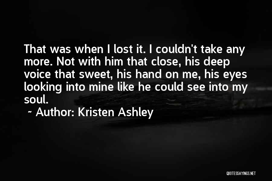 Kristen Ashley Quotes 1293847