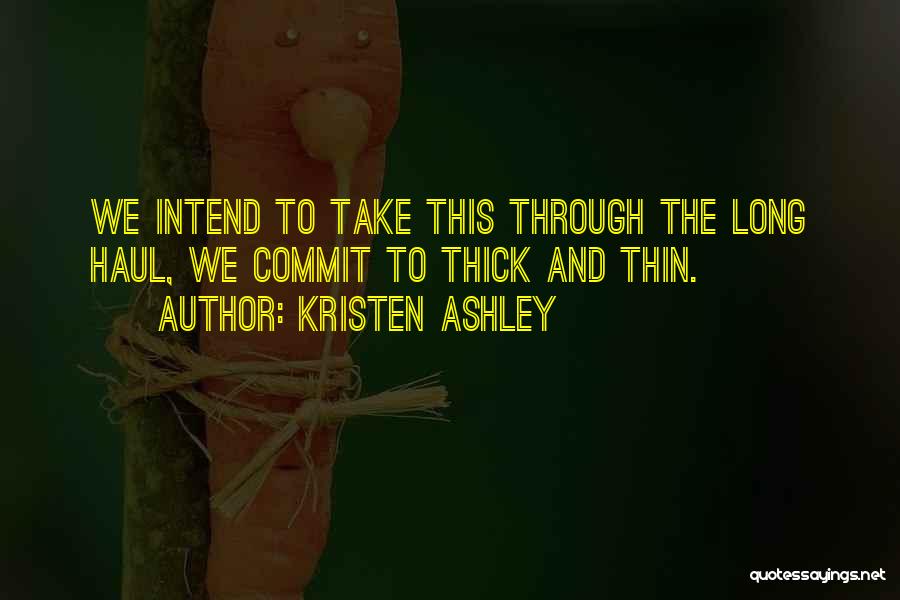 Kristen Ashley Quotes 1399724