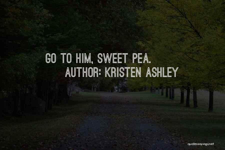 Kristen Ashley Quotes 1733031