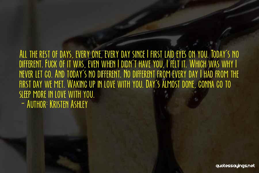 Kristen Ashley Quotes 1881076