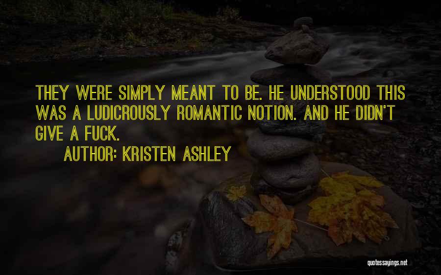 Kristen Ashley Quotes 2011534