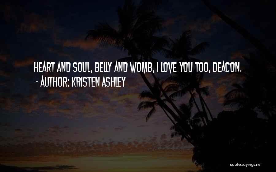 Kristen Ashley Quotes 2192571