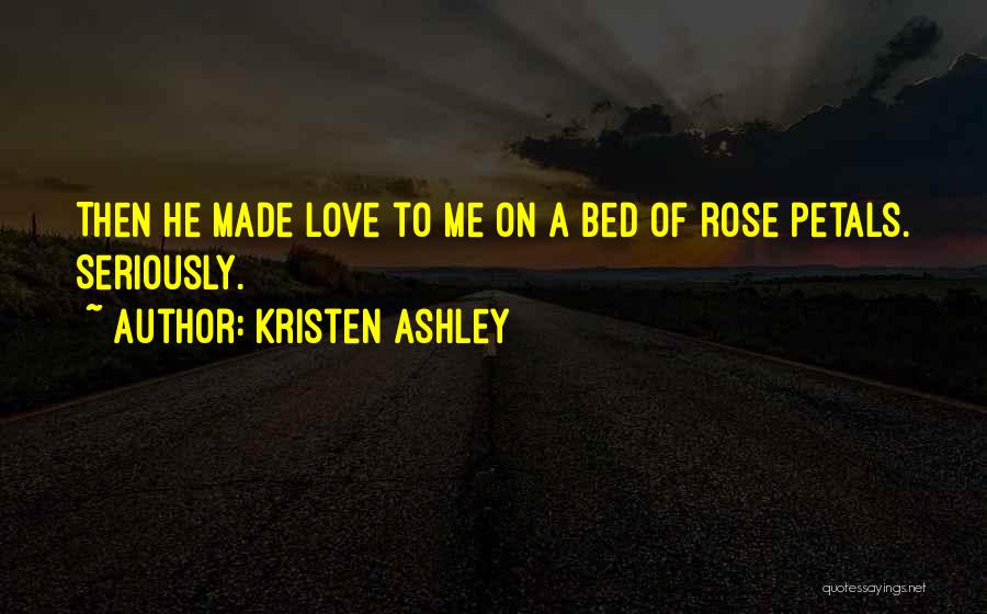 Kristen Ashley Quotes 536574