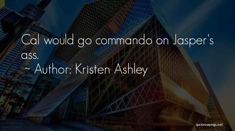 Kristen Ashley Quotes 549023