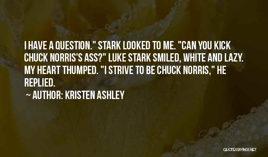 Kristen Ashley Quotes 632287