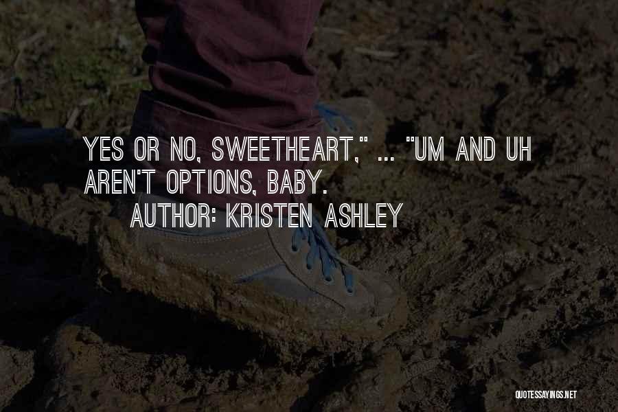 Kristen Ashley Quotes 692755