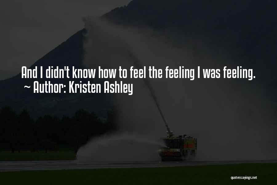 Kristen Ashley Quotes 930035