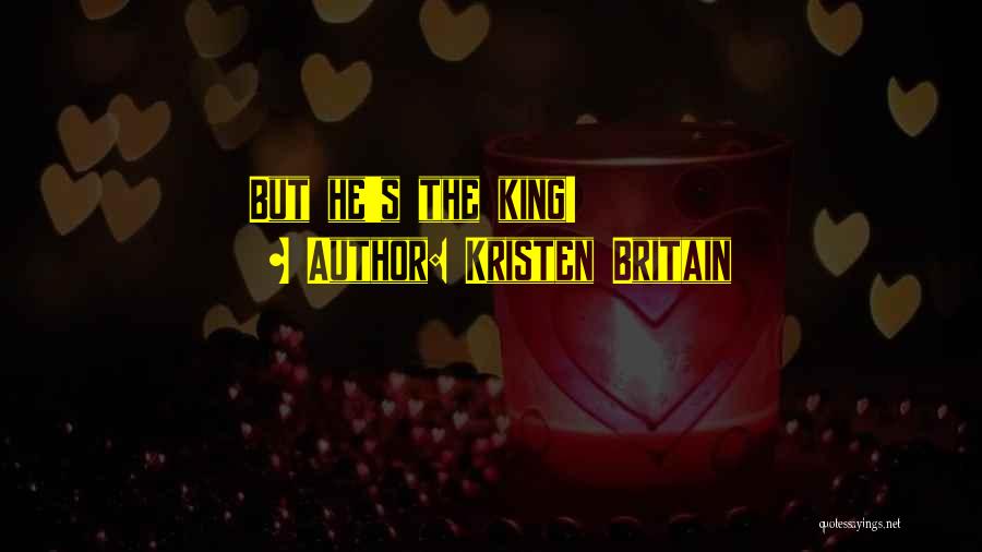 Kristen Britain Quotes 1314099